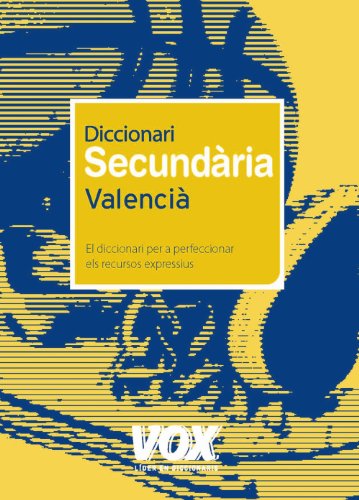 Diccionari Secundària Valencià (Vox - Lengua Valenciana - Diccionarios Escolares)
