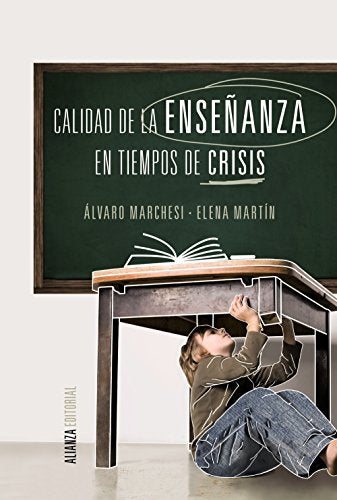 Calidad de la enseñanza en tiempos de crisis (Alianza Ensayo)