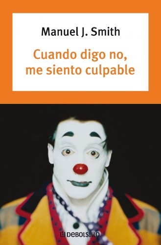 CUANDO DIGO NO,ME SIENTO CULPABLE (SIN COLECCION)