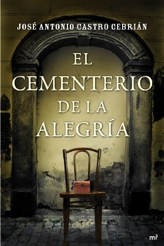 El cementerio de la Alegría (MR Narrativa)