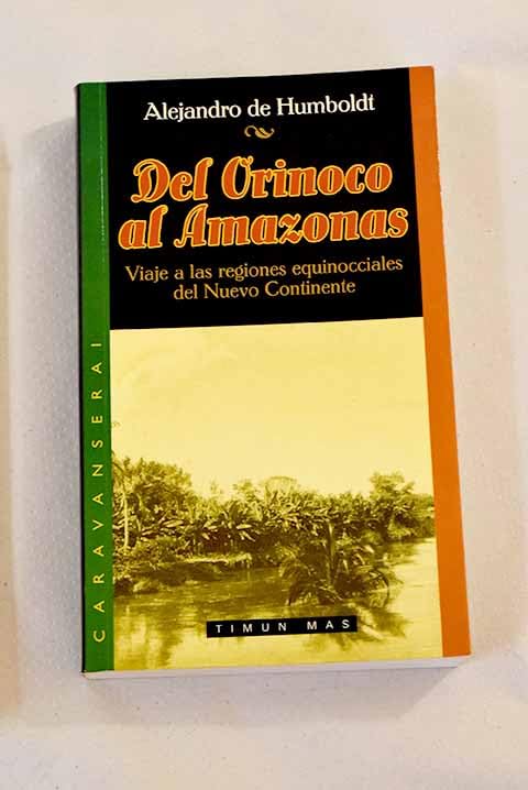 Del orinoco al amazonas (Ilustrados (integral))
