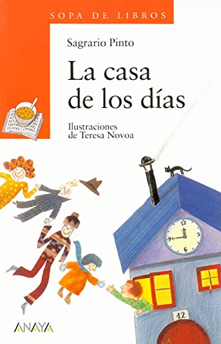 La casa de los días: 56 (LITERATURA INFANTIL - Sopa de Libros)