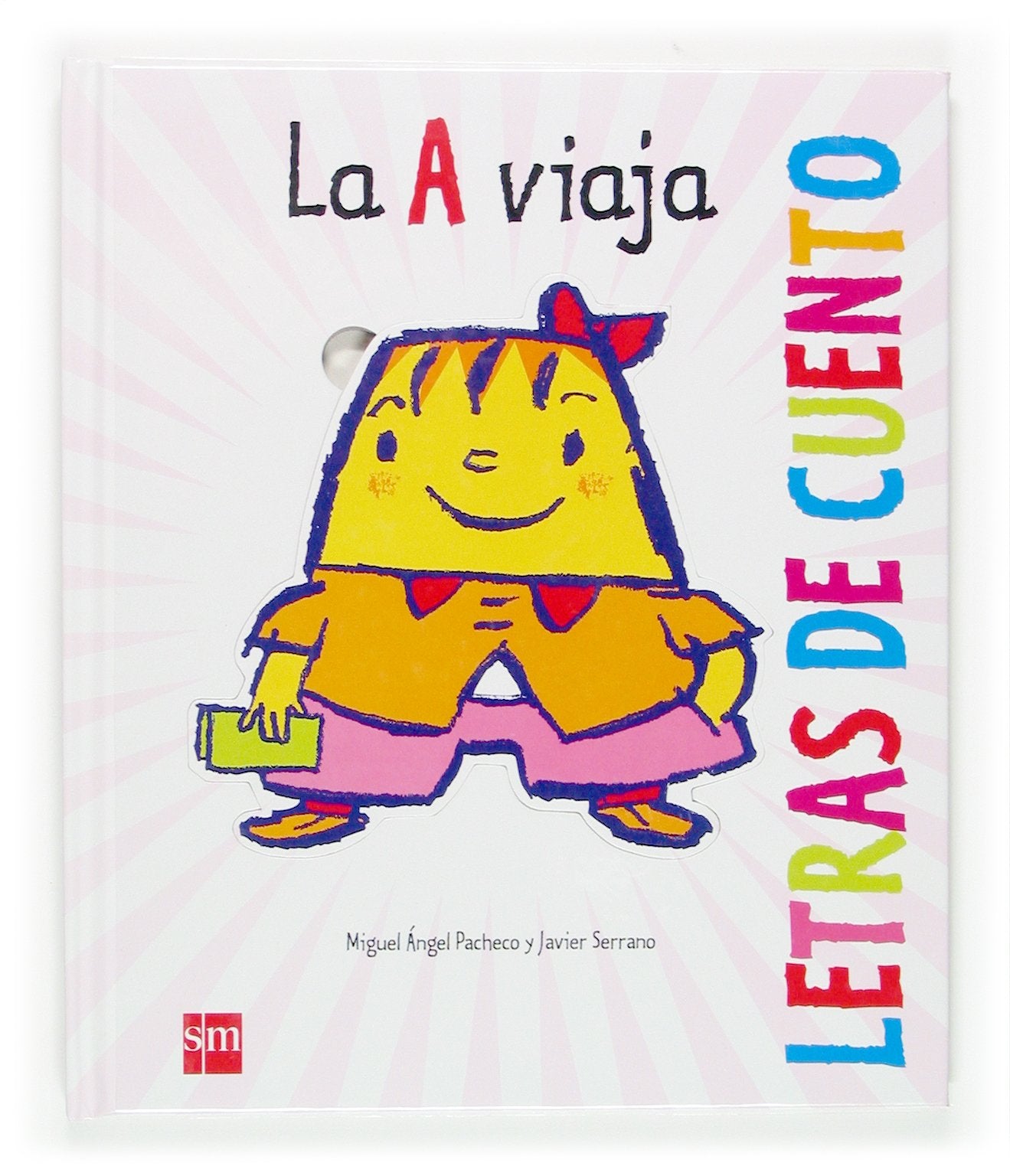 La A viaja (Letras de cuento)