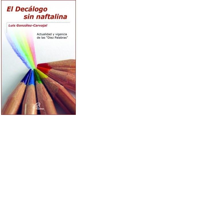El Decálogo sin naftalina: Actualidad y vigencia de las 