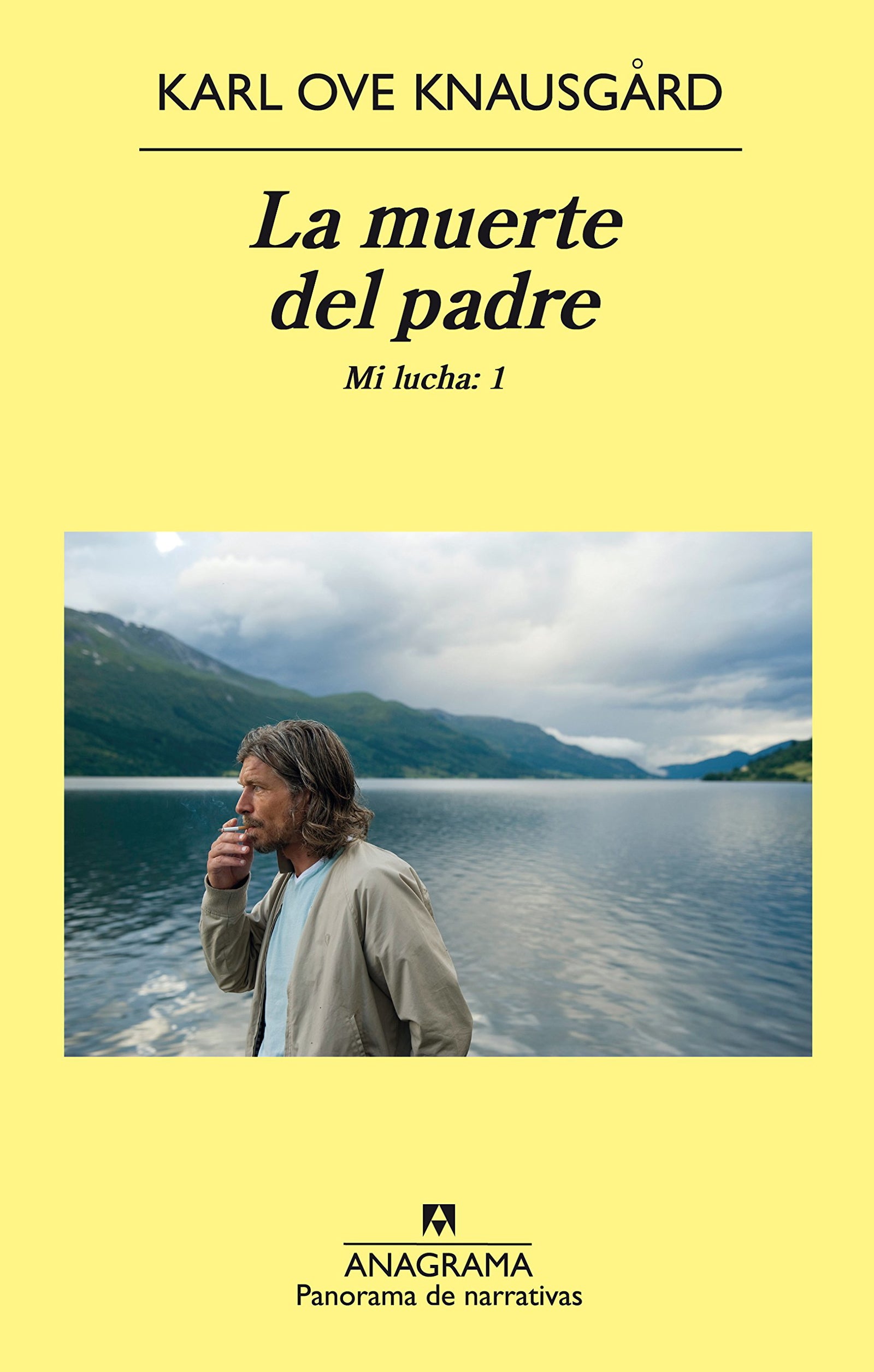 La muerte del padre (Mi lucha: 1) (Panorama de narrativas)