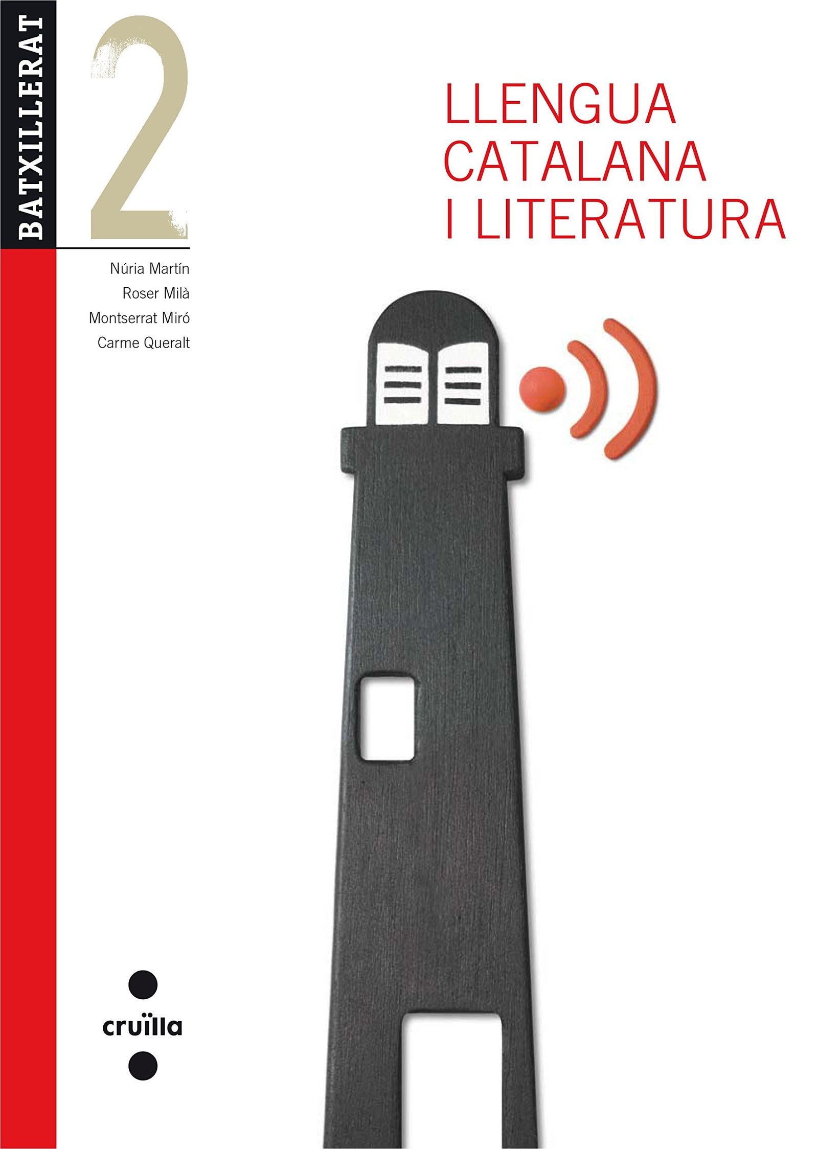 Llengua catalana i literatura. 2 Batxillerat. Edició revisada (SIN COLECCION)