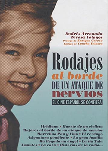 Rodajes al borde de un ataque de nervios