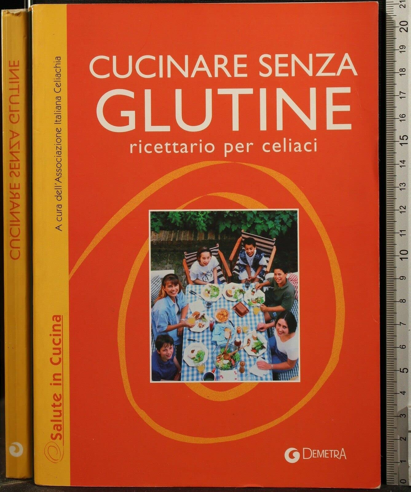 Cucinare senza glutine. Ricettario per celiaci (Salute in cucina)