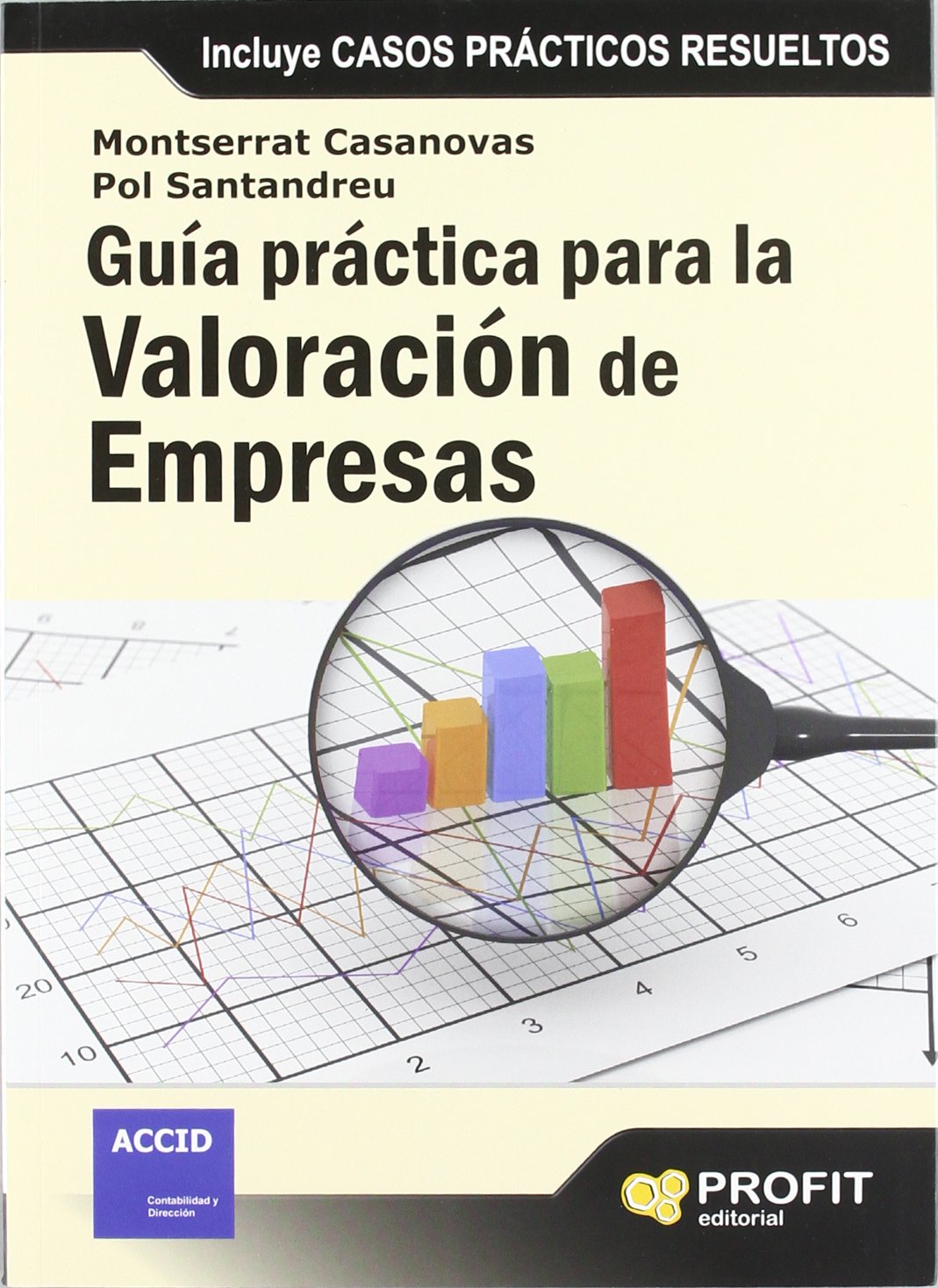 Guía práctica para la valoración de empresas: Incluye casos prácticos resueltos (SIN COLECCION)