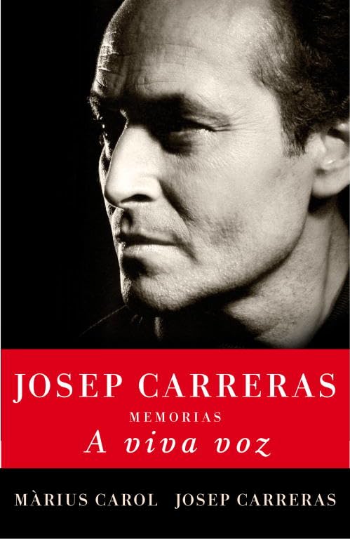 A Viva Voz: Memorias de Josep Carreras (Obras diversas)