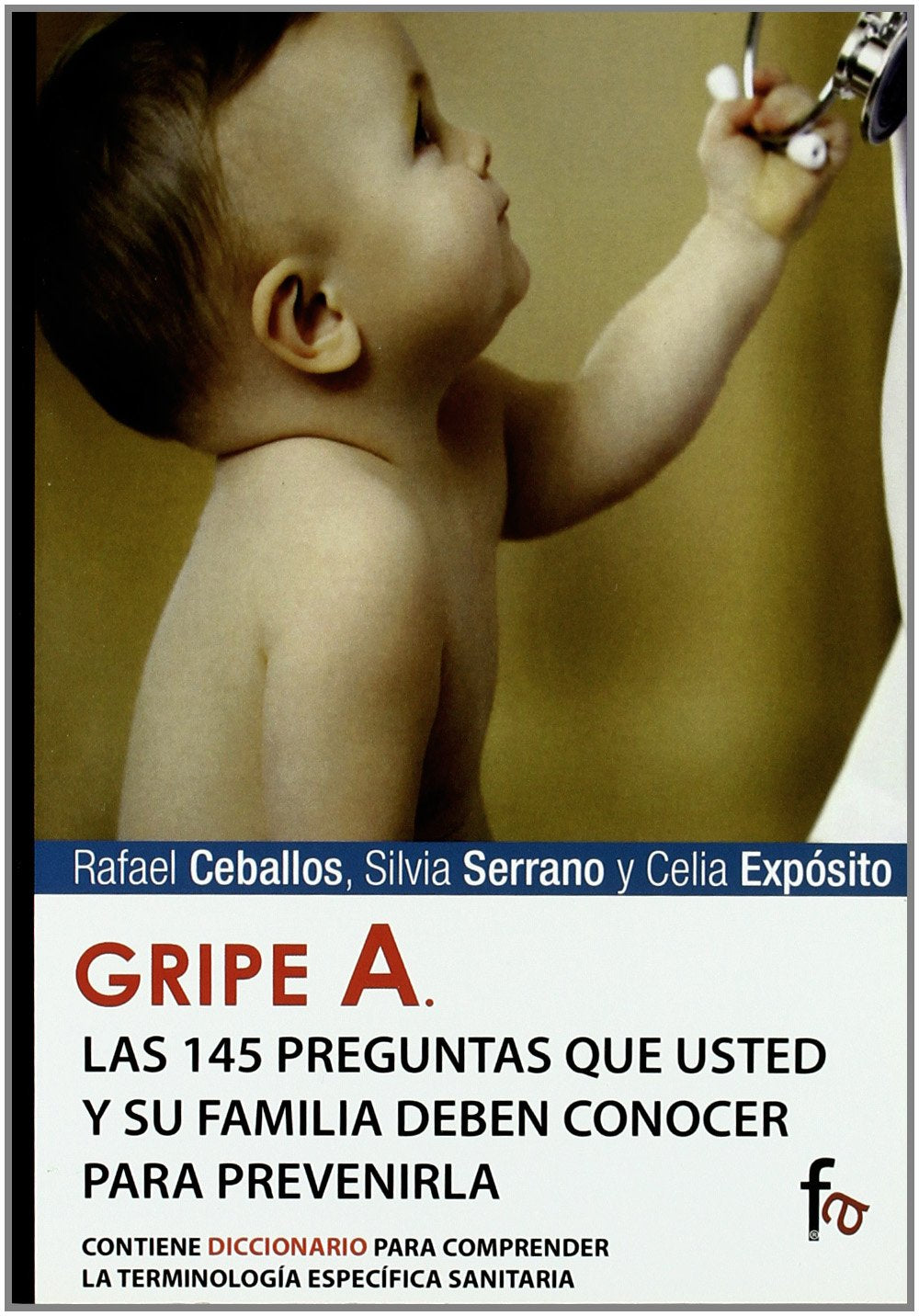 Gripe A Las 145 Preguntas (CIENCIAS SANITARIAS)