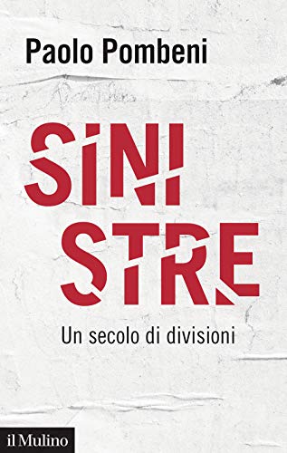 Sinistre. Un secolo di divisioni (Contemporanea)