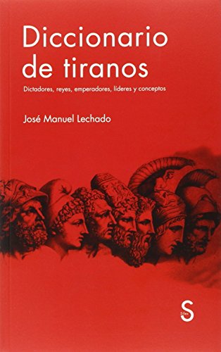 Diccionario de tiranos (Serie Historia)