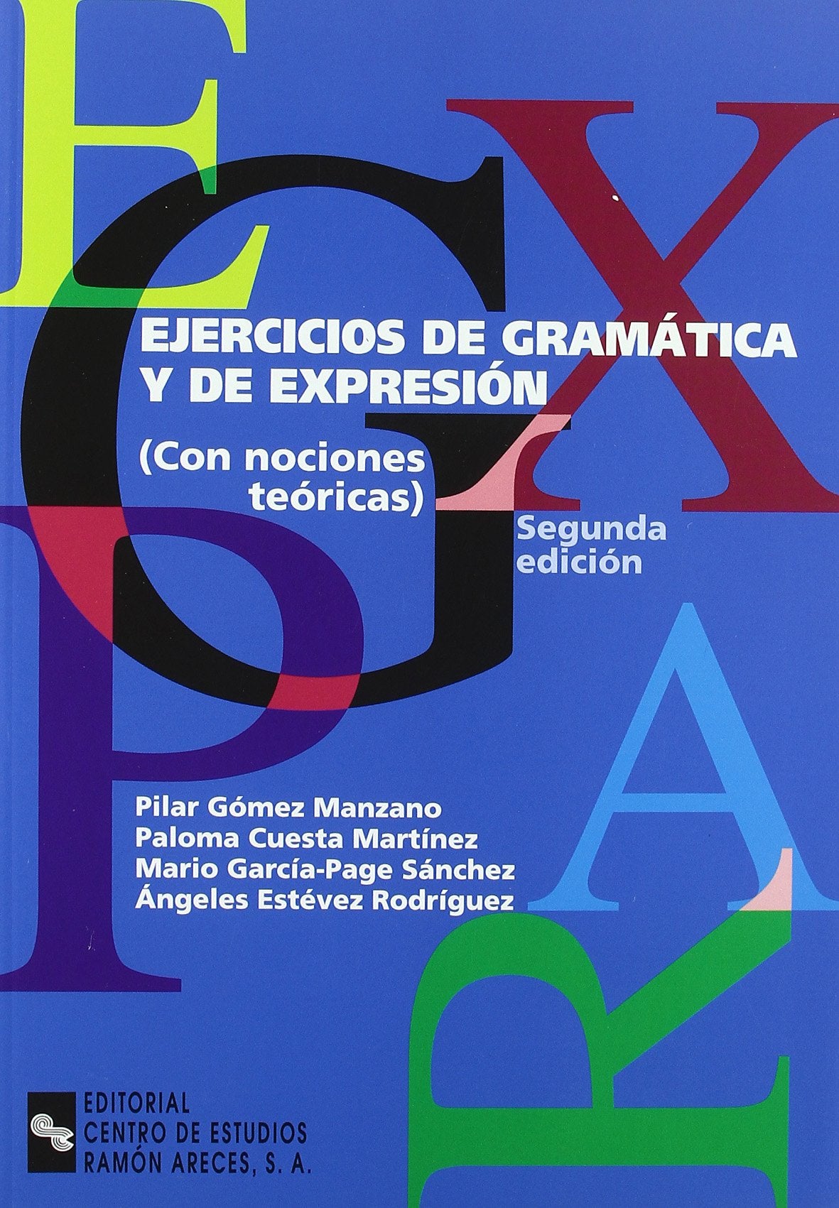 Ejercicios de gramática y de expresión: Con nociones teóricas (Libro Técnico)
