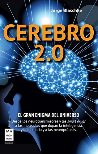 Cerebro 2.0. El Gran Enigma Del Universo (CIENCIA)