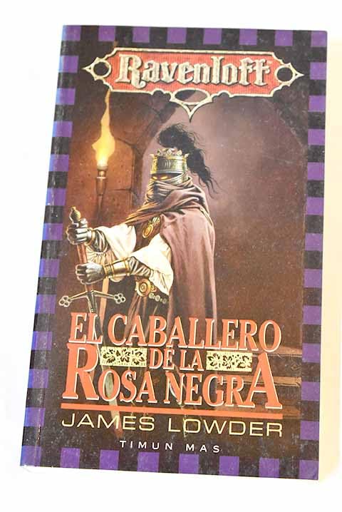 Caballero de la Rosa negra, el
