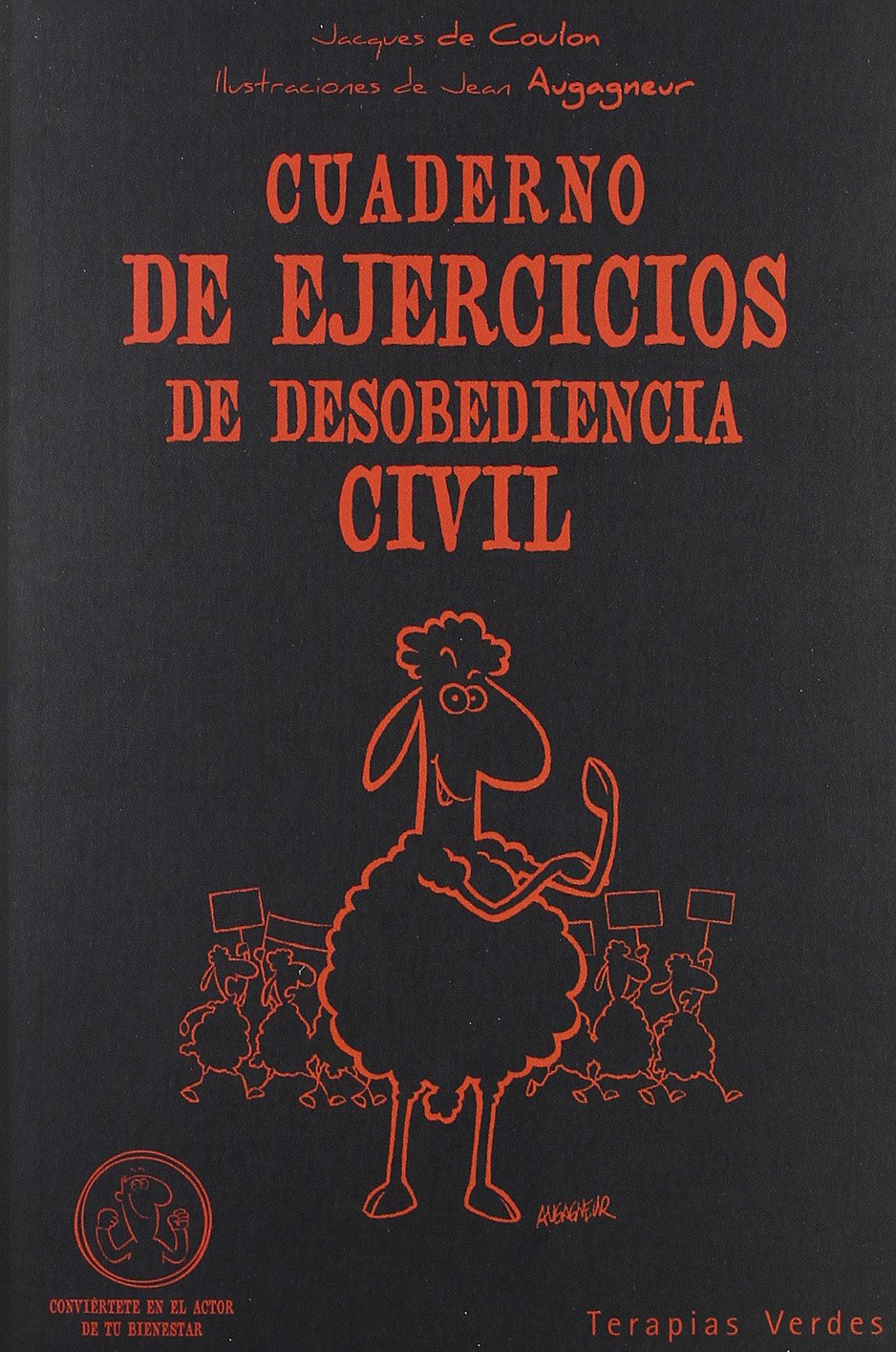 Cuaderno De Ejercicios De Desobediencia Civil (Terapias Cuadernos ejercicios)