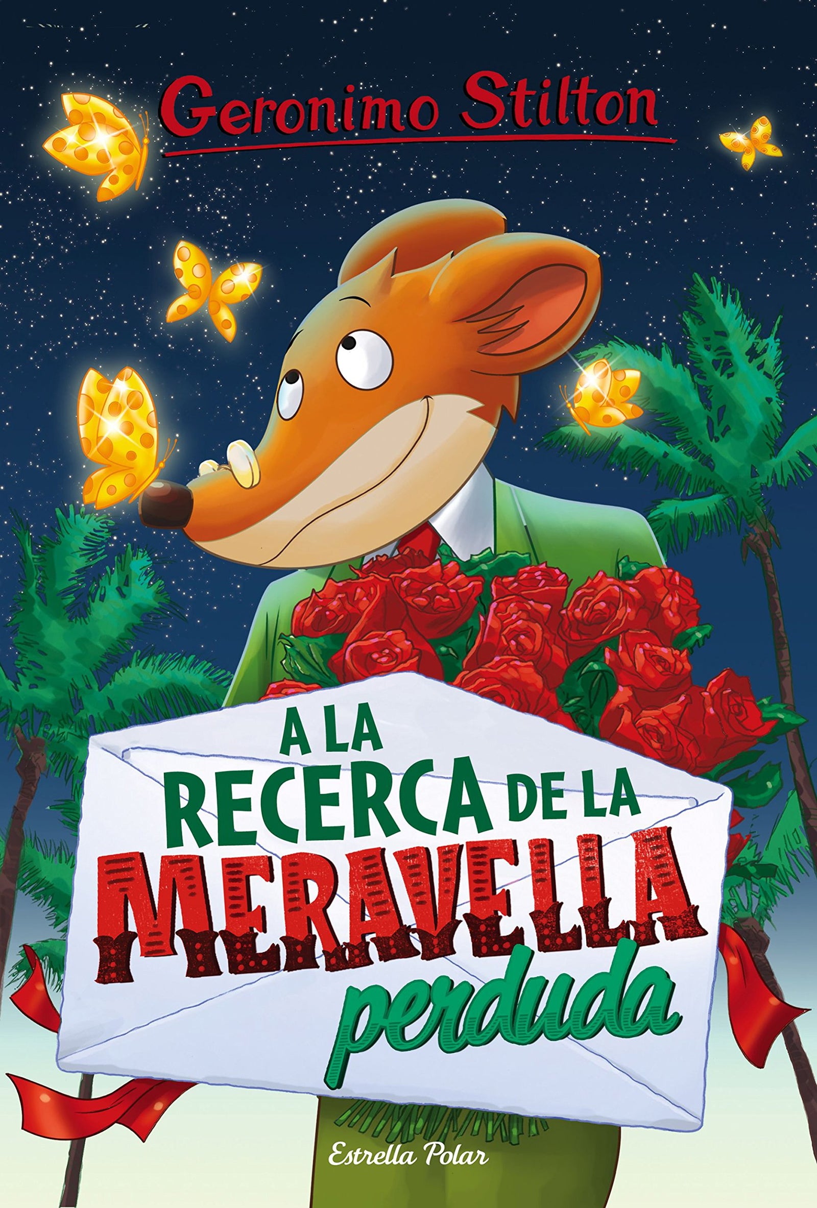 A la recerca de la meravella perduda: Geronimo Stilton 2 (GERONIMO STILTON. ELS GROCS)