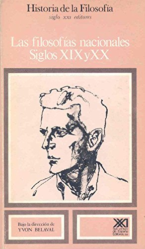 Las filosofías nacionales. Siglos XIX y XX. Vol. 9 (Historia de la filosofía)