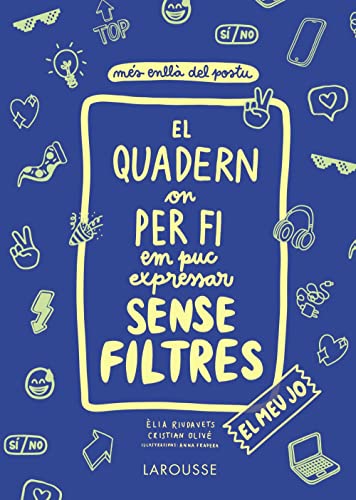 El quadern on per fi em puc expressar sense filtres. El meu jo (LAROUSSE - Infantil / Juvenil)