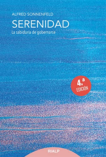 Serenidad: La sabiduría de gobernarse (Fuera de Colección)