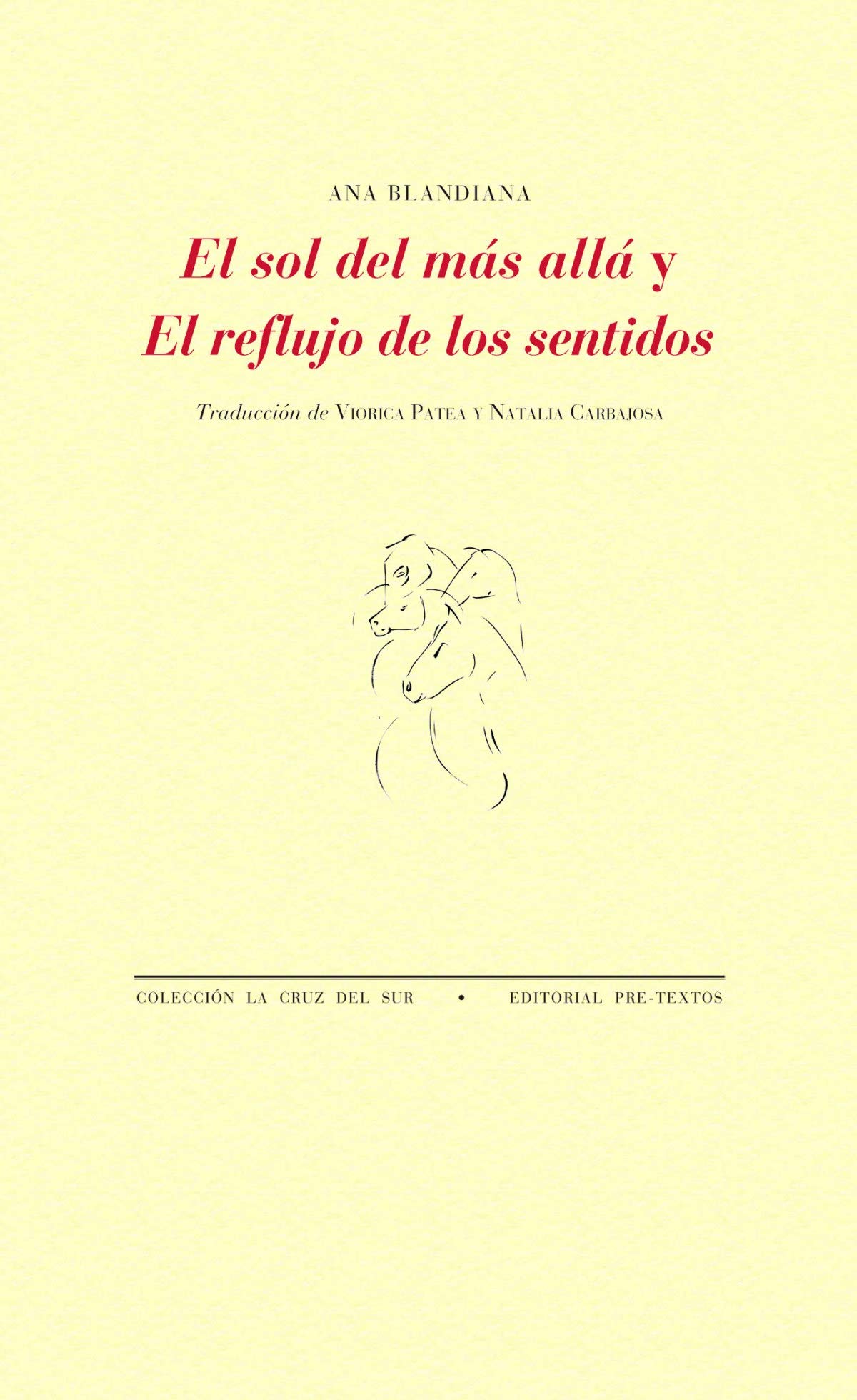 El sol del más allá y El reflujo de los sentidos (La Cruz del Sur)