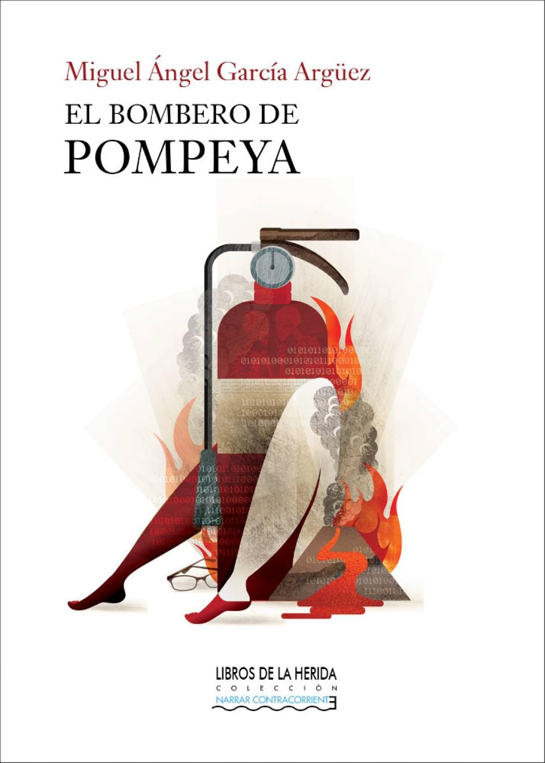 El bombero de Pompeya: 2 (Narrar Contracorriente)