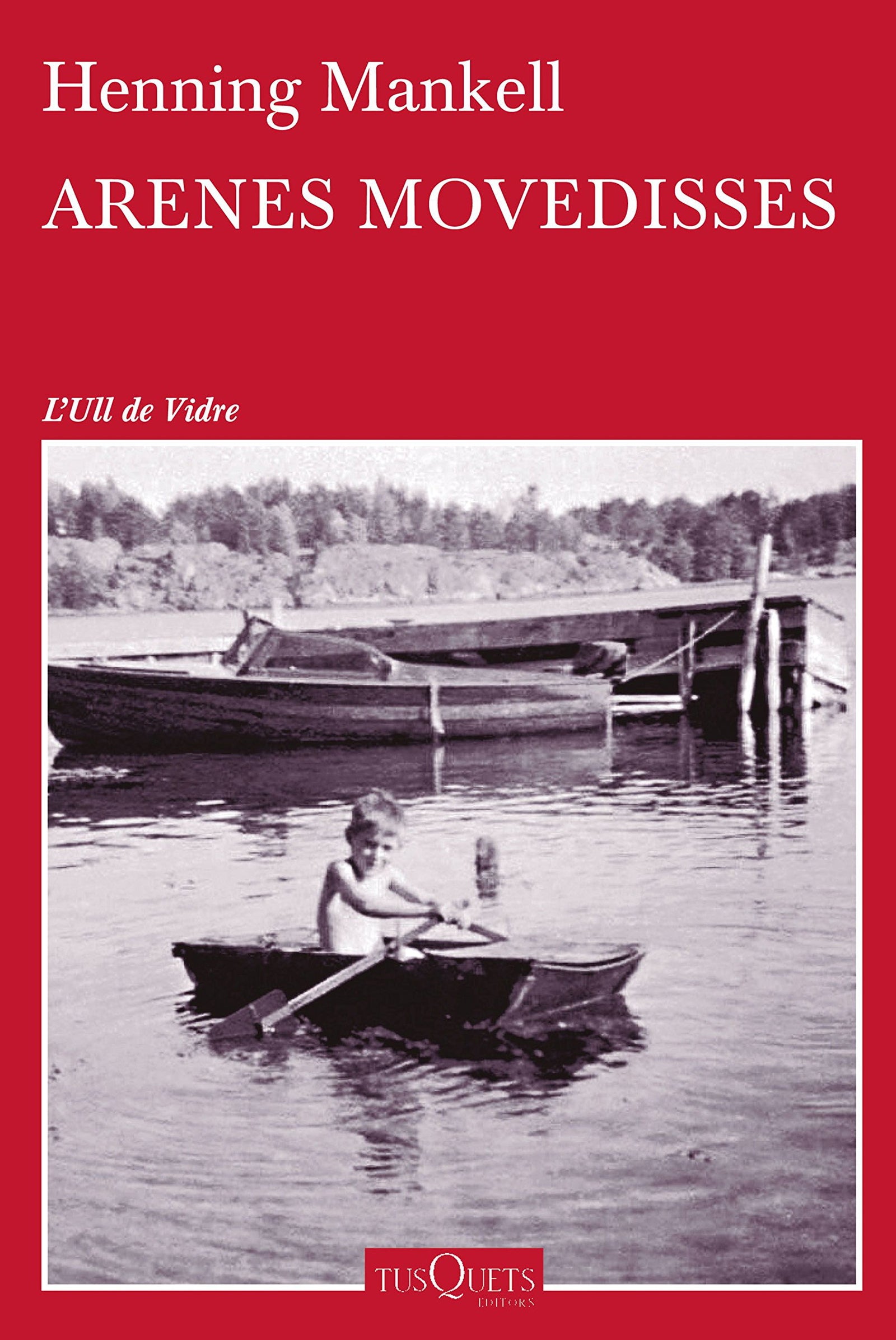 Arenes movedisses: 57 (Ull de Vidre)