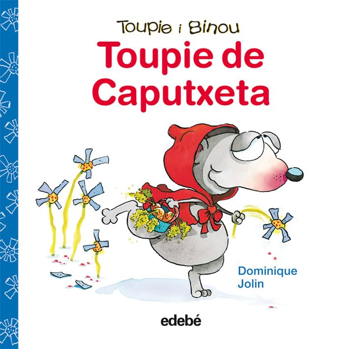 Toupie de Caputxeta (Toupie i Binou)