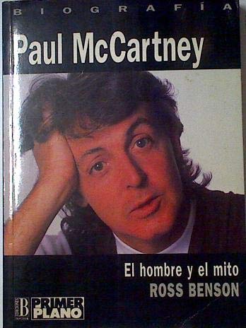 Paul mccartney : el hombre a traves del mito