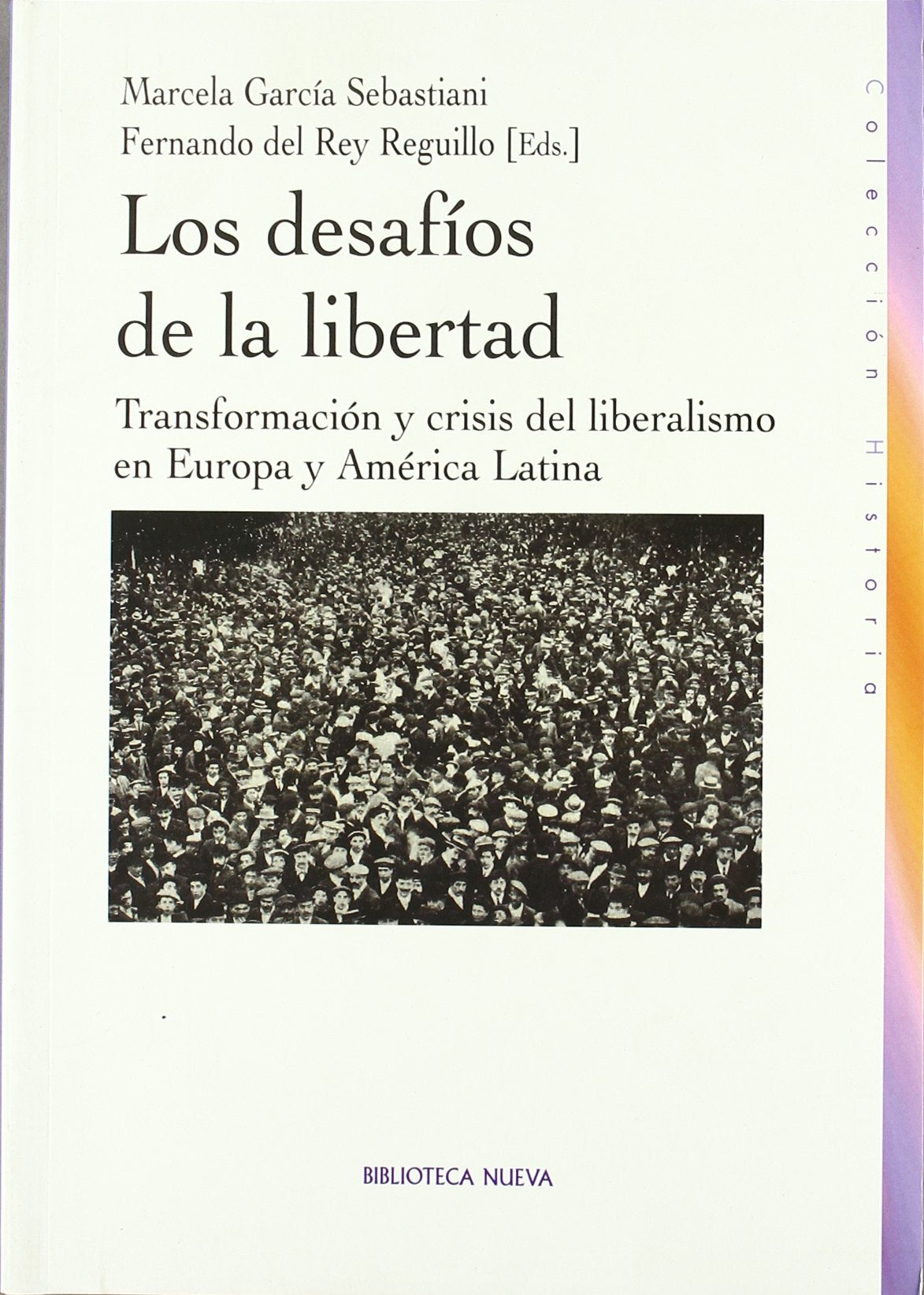 Los Desafíos De La Libertad (HISTORIA BIBLIOTECA NUEVA)