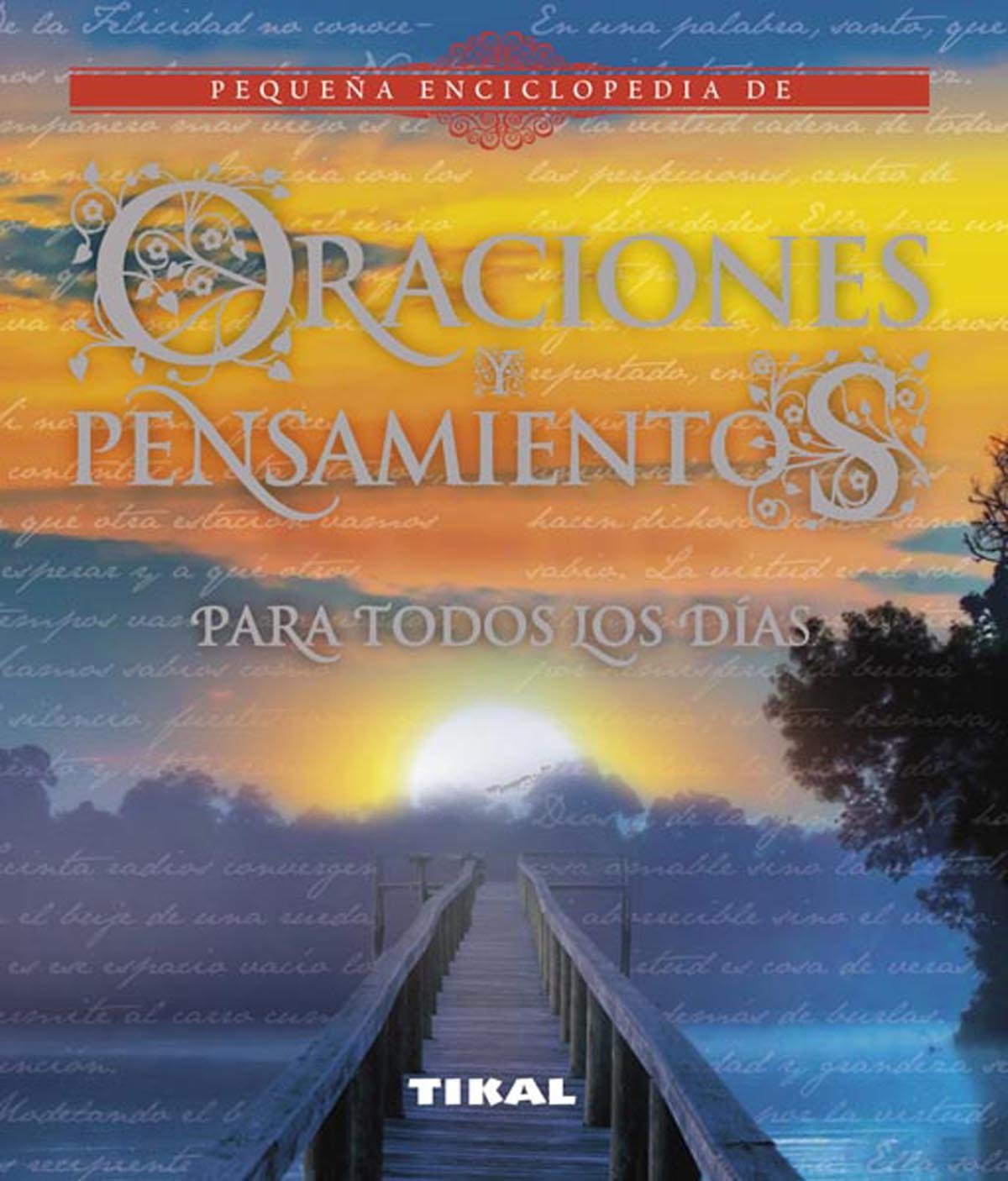 Oraciones y pensamientos para todos los días (Pequeña Enciclopedia)