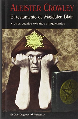 El testamento de Magdalen Blair: Y otros cuentos extraños e inquietantes: 328 (El Club Diógenes)