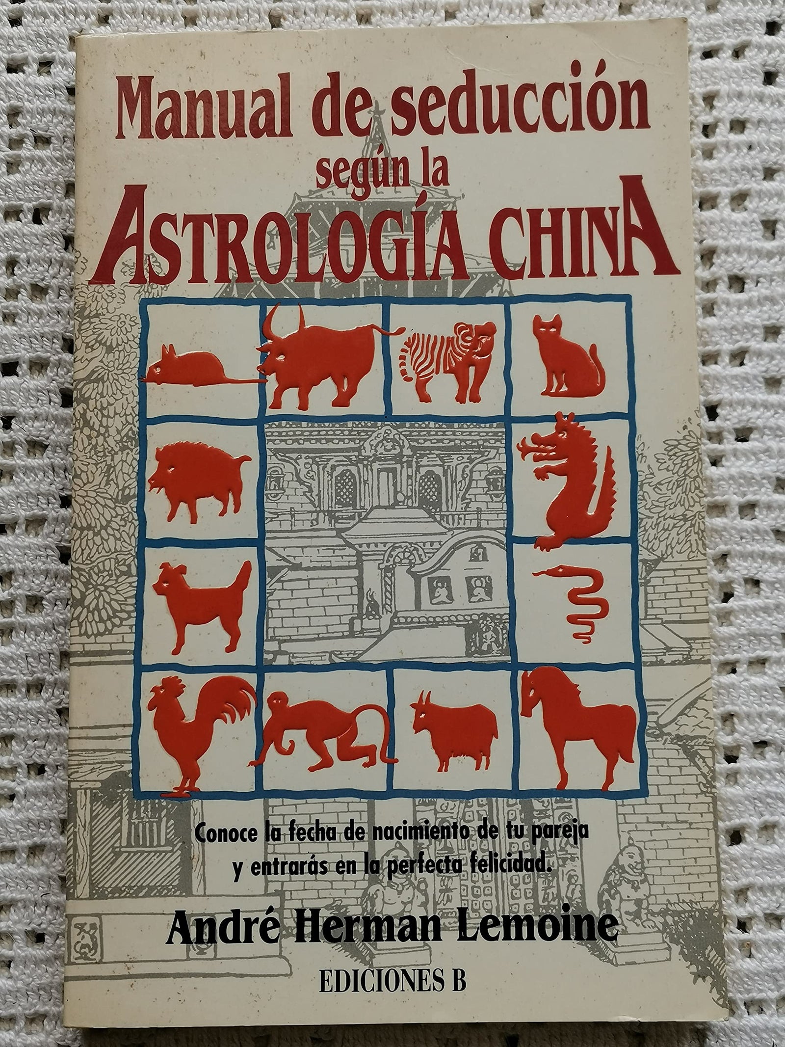Manual de seduccion segun la astrologia China