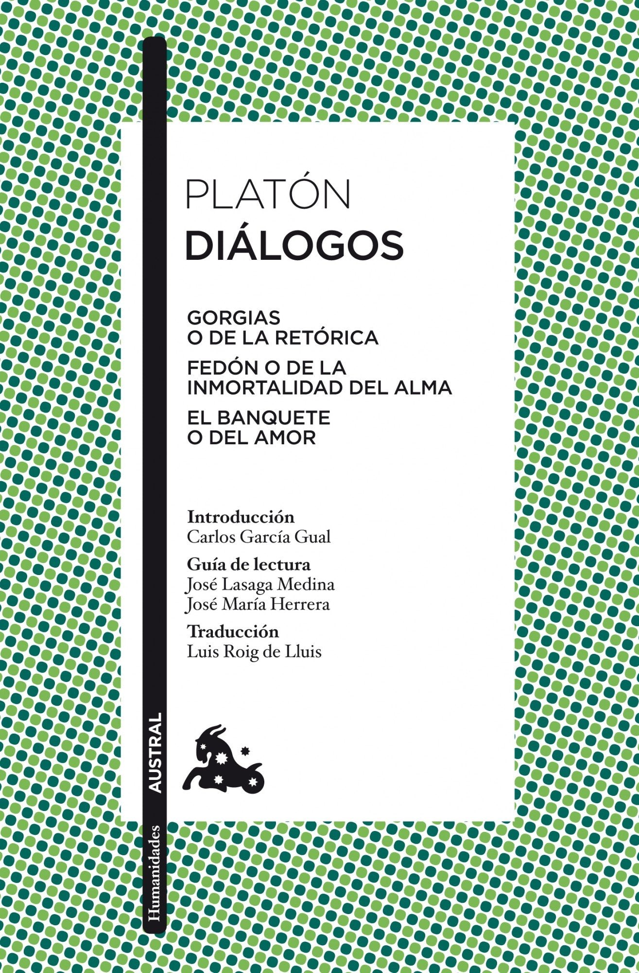 Diálogos: Gorgias, Fedón, El Banquete (Clásica)