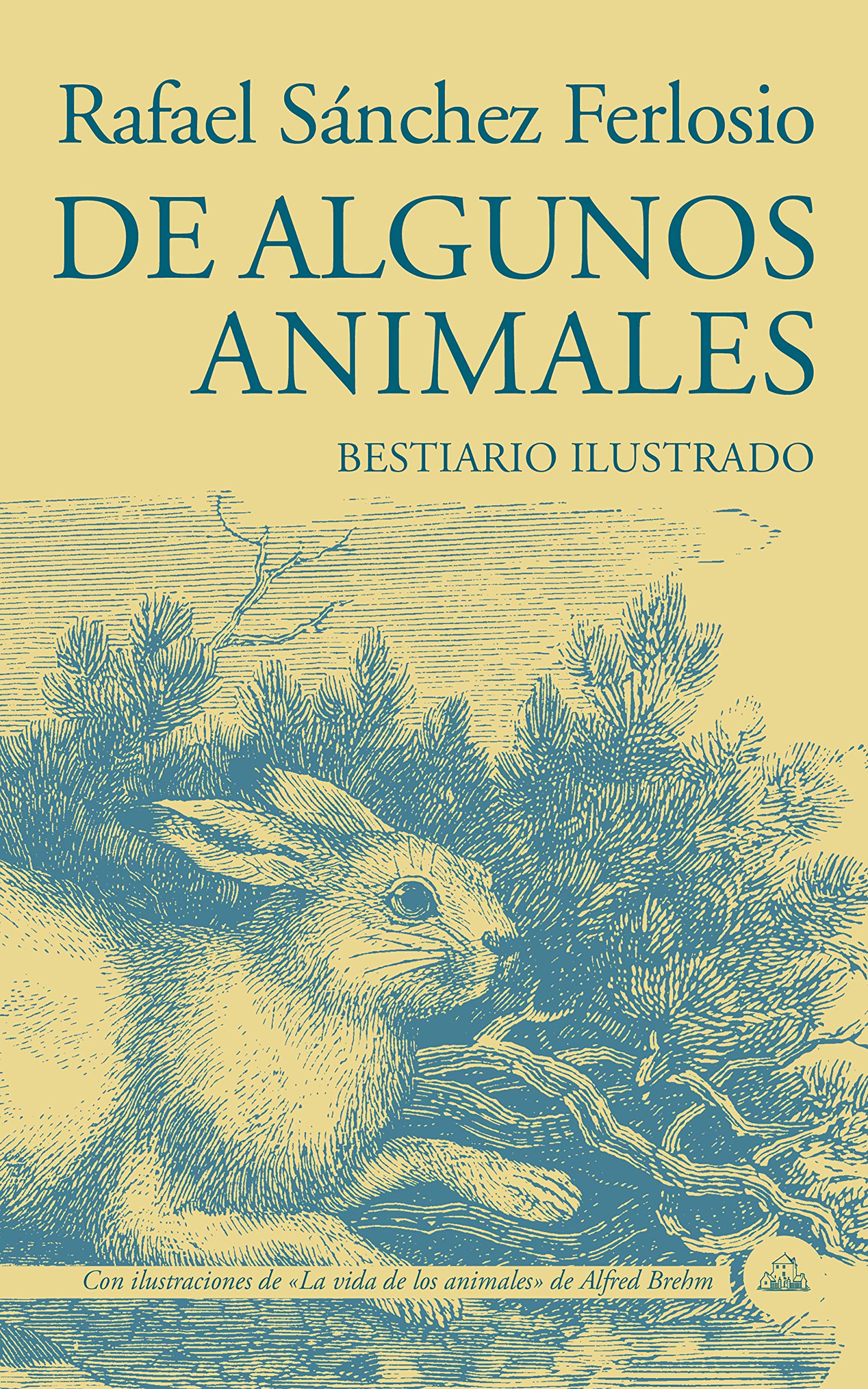 De algunos animales: Bestiario ilustrado (Random House)
