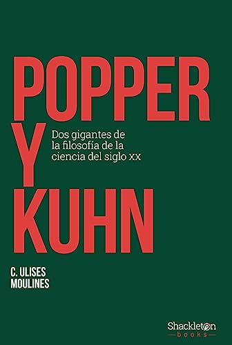 Popper y Kuhn: Dos gigantes de la filosofía de la ciencia del siglo XX (Pensadores)