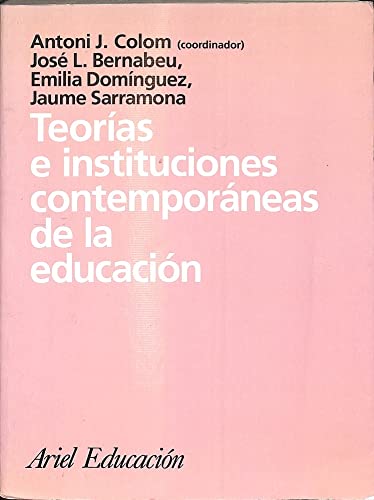 Teorias e instituciones contemporaneas de educacion