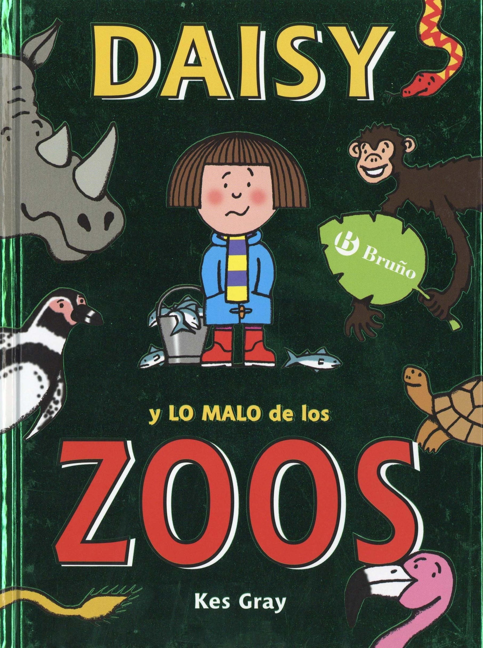 Daisy y lo malo de los zoos (Castellano - A PARTIR DE 6 AÑOS - PERSONAJES Y SERIES - Daisy)