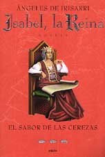 (rust) sabor de las cerezas, el - (Isabel, la Reina) vol.III