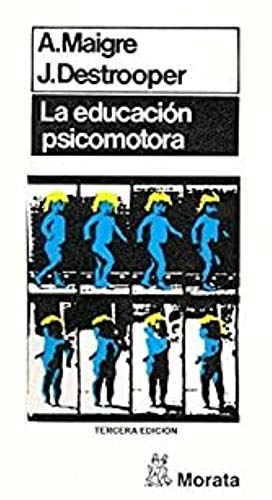 La educación psicomotora (SIN COLECCION)