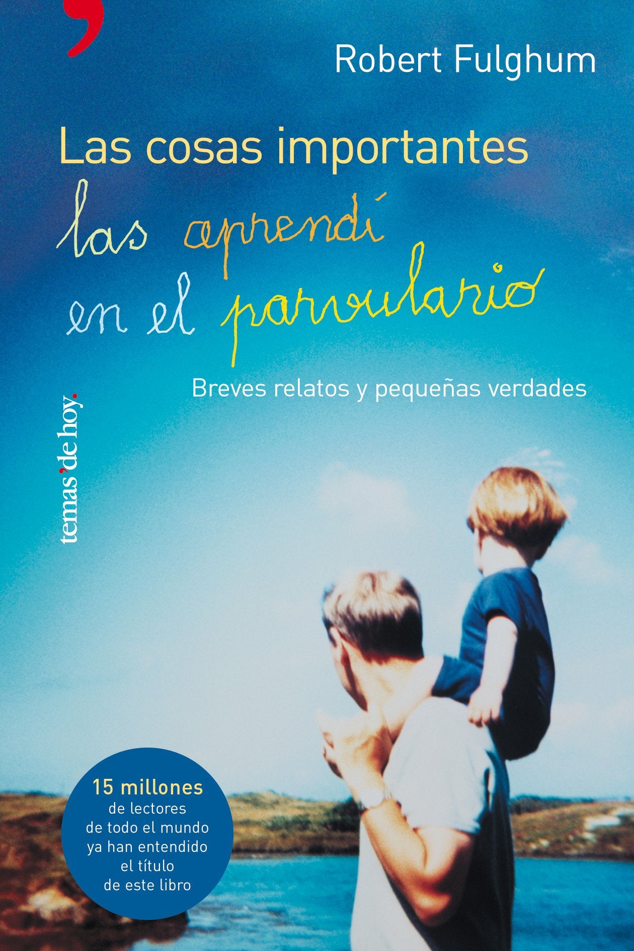 Las cosas importantes las aprendí en el parvulario (SIN COLECCION)