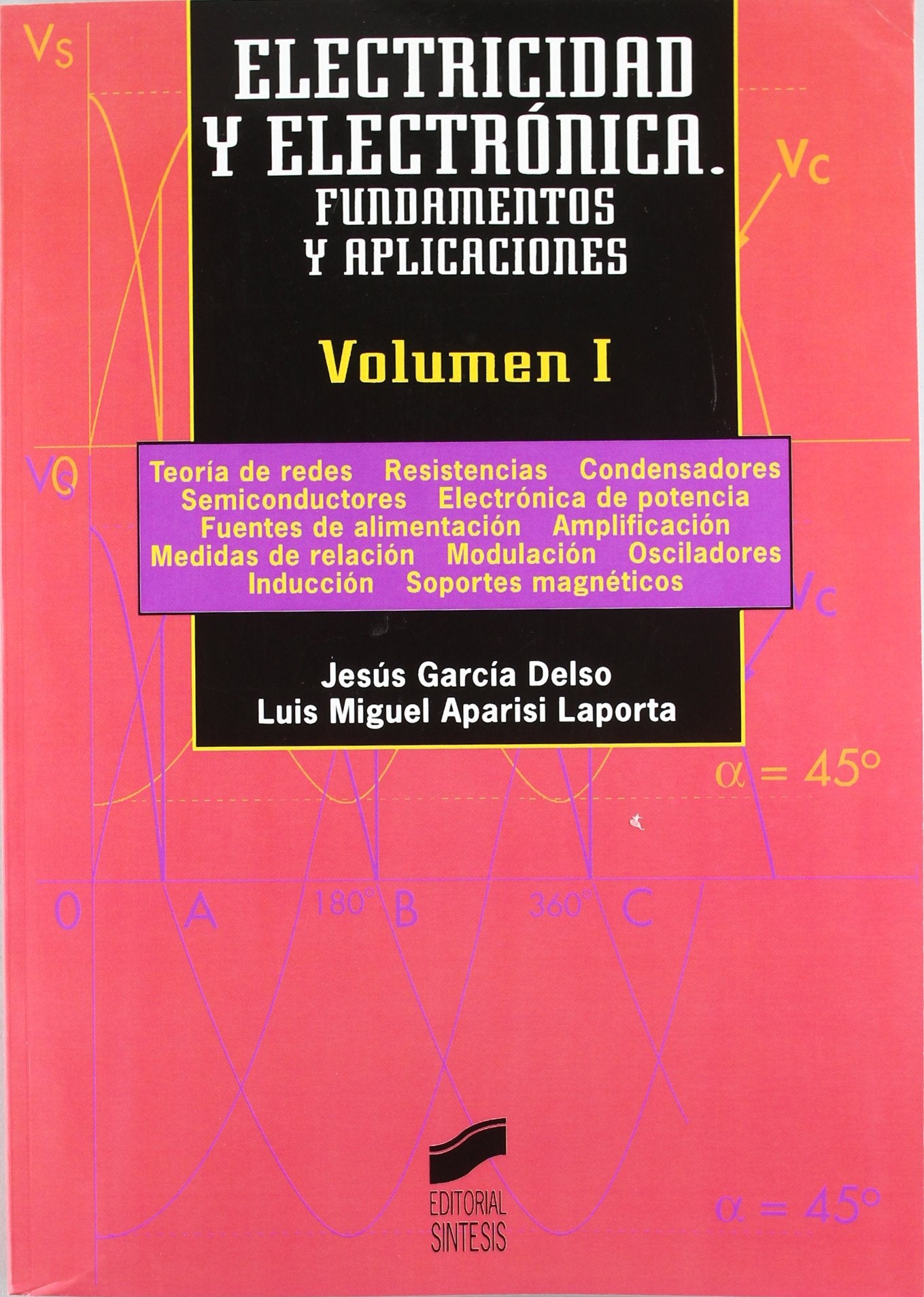 Electricidad y electrónica I: fundamentos y aplicaciones