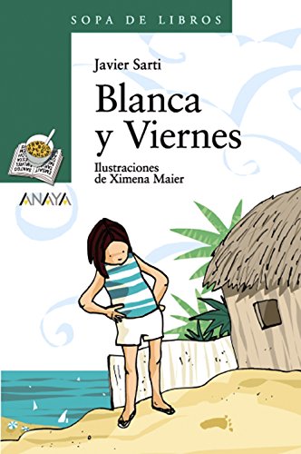 Blanca y Viernes (Literatura Infantil (a partir de 10 años) - Sopa De Libros) (LITERATURA INFANTIL - Sopa de Libros)