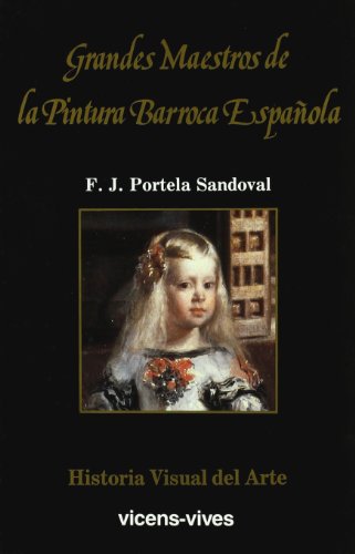 11. Grandes maestros de la pintura barroca español (Historia Visual del Arte)