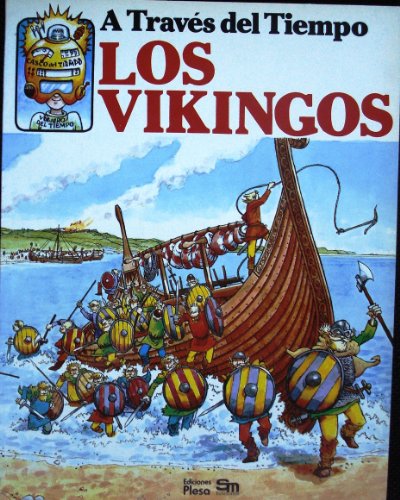 A TRAVÉS DEL TIEMPO. LOS VIKINGOS. ILUSTRADO