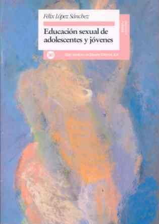 Educación sexual de adolescentes y jóvenes: Reelaboración de 