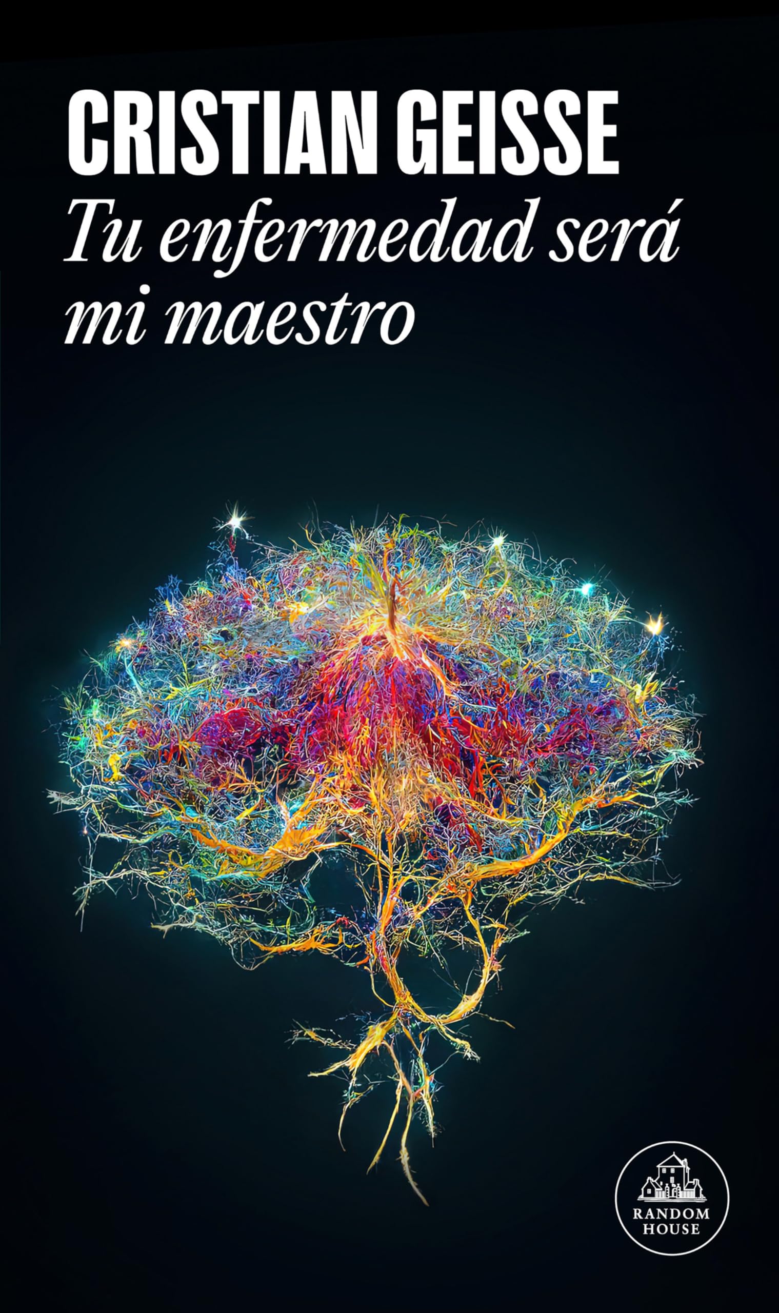 Tu enfermedad será mi maestro (Mapa de las lenguas) (Random House)