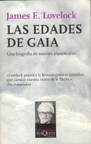 Las edades de Gaia: Una biografía de nuestro planeta vivo: 29 (Metatemas)