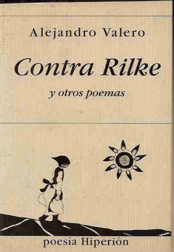 Contra Rilke (Poesía Hiperión)